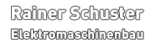 Rainer Schuster – Elektromaschinenbau
