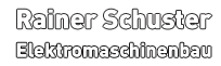 Rainer Schuster – Elektromaschinenbau